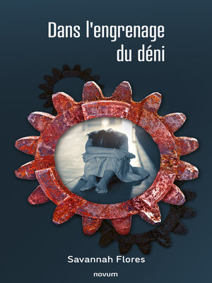 cover image of Dans l'engrenage du déni